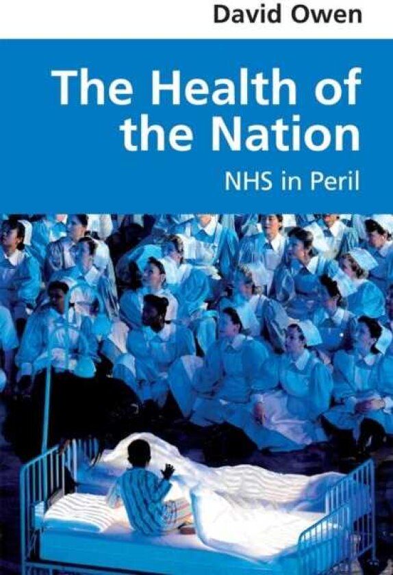The Health of the Nation NHS in Peril