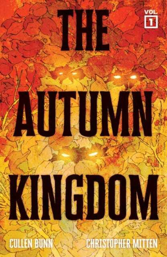 The Autumn Kingdom Vol. 1 Through the Blight