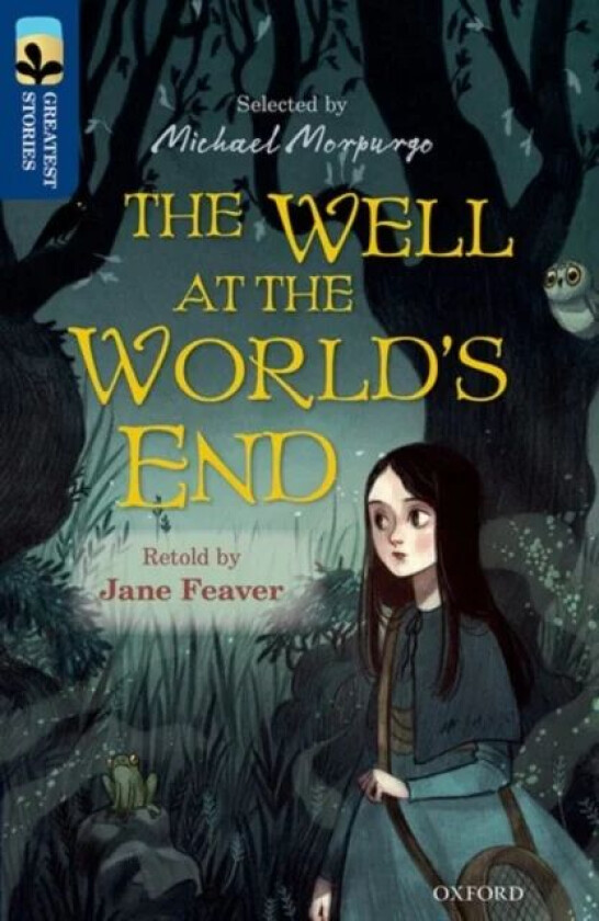 Oxford Reading Tree TreeTops Greatest Stories: Oxford Level 14: The Well at the World&#039;s End av Jane Feaver, Joseph Jacobs