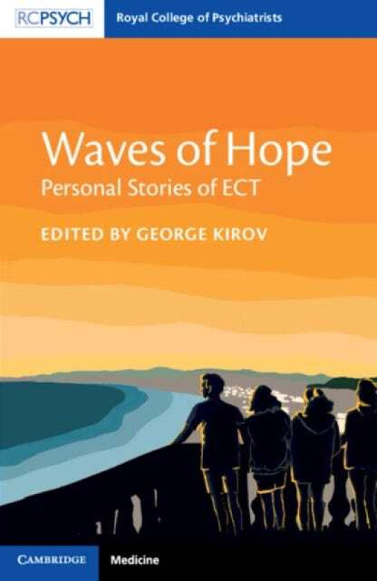 Waves of Hope Personal Stories of ECT