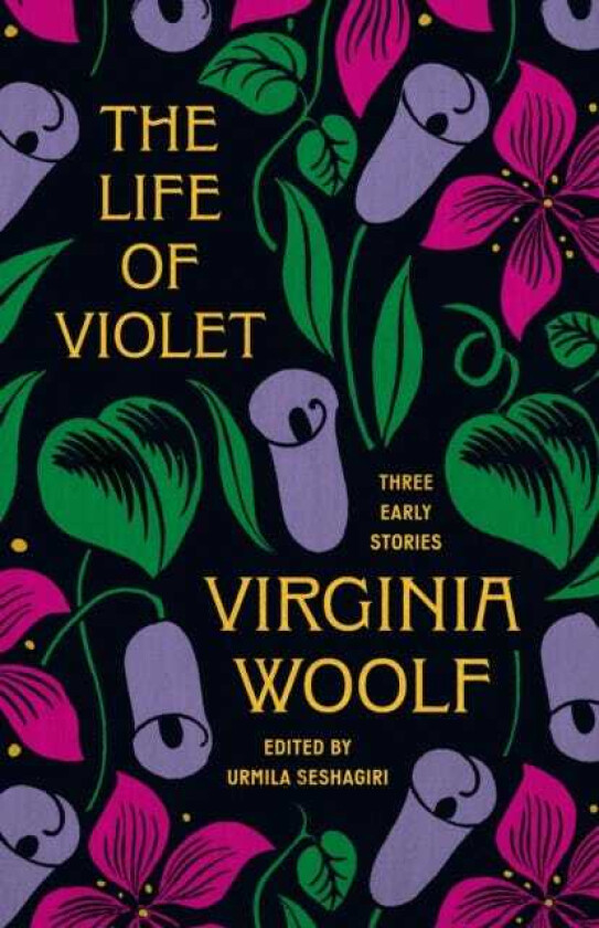 The Life of Violet Three Early Stories