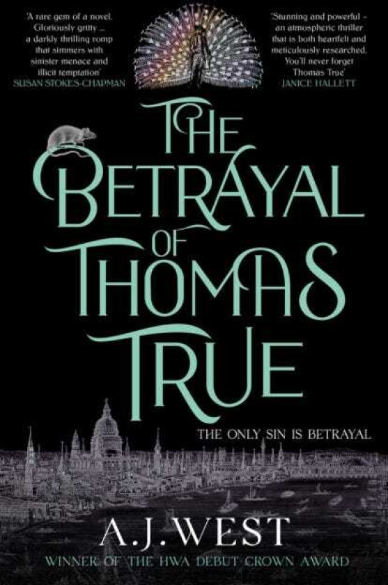 The Betrayal of Thomas True This year's most devastating, unforgettable historical thriller – THE SUNDAY TIMES BESTSELLER
