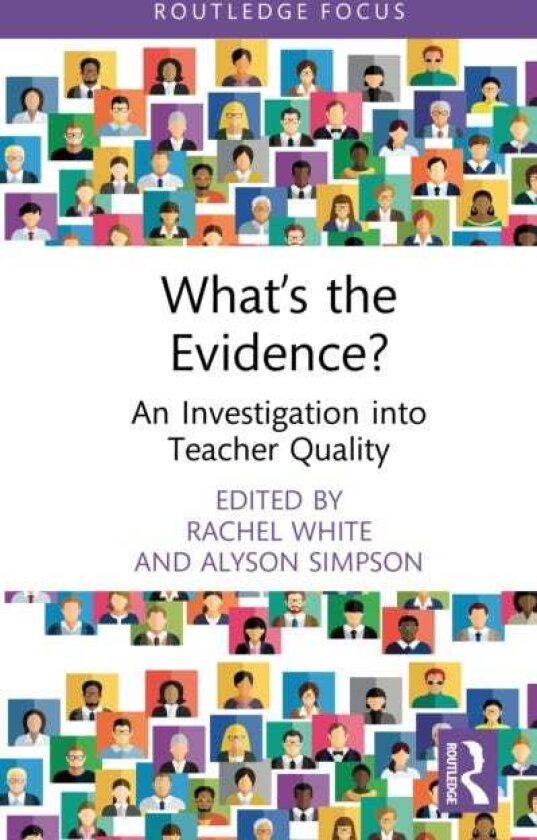 What’s the Evidence? An Investigation into Teacher Quality
