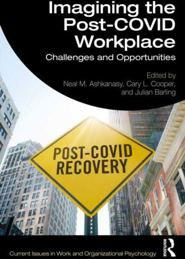 Imagining the PostCovid Workplace Challenges and Opportunities