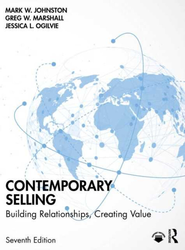Contemporary Selling Building Relationships, Creating Value