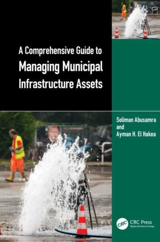 A Comprehensive Guide to Managing Municipal Infrastructure Assets
