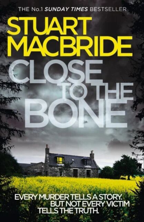 Close to the Bone av Stuart MacBride