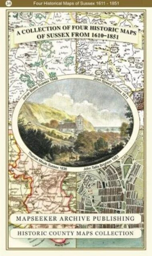 A County of Sussex 1611 - 1836 - Fold Up Map that features a collection of Four Historic Maps, John av Mapseeker Publishing Ltd Mapseeker Publishing L