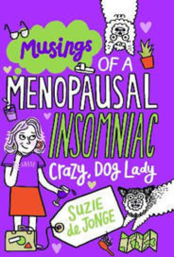 Musings of a Menopausal, Insomniac, Crazy Dog Lady