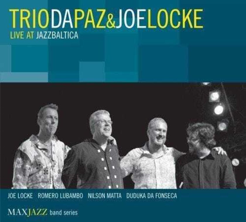 Trio Da Paz & Joe Locke Live At Jazzbaltica CD