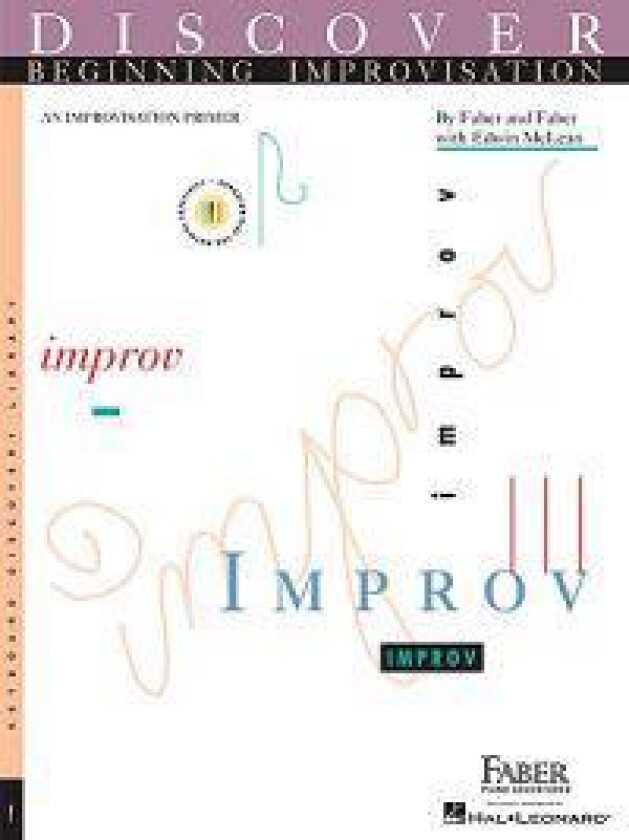Discover Beginning Improvisation: An Improvisation Primer