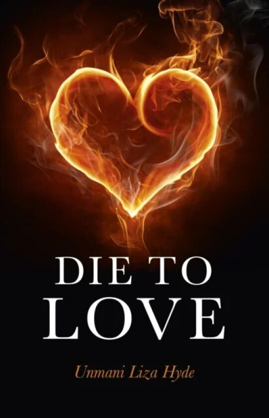 Die to Love av Unmani Hyde