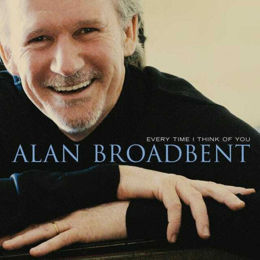 Alan Broadbent Every Time I Think Of You CD