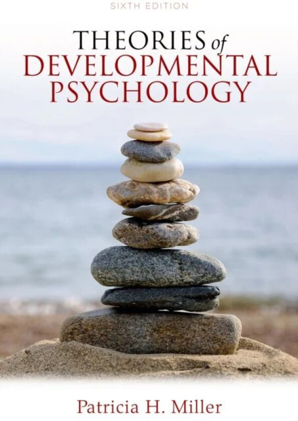 Theories of Developmental Psychology av Patricia H. Miller