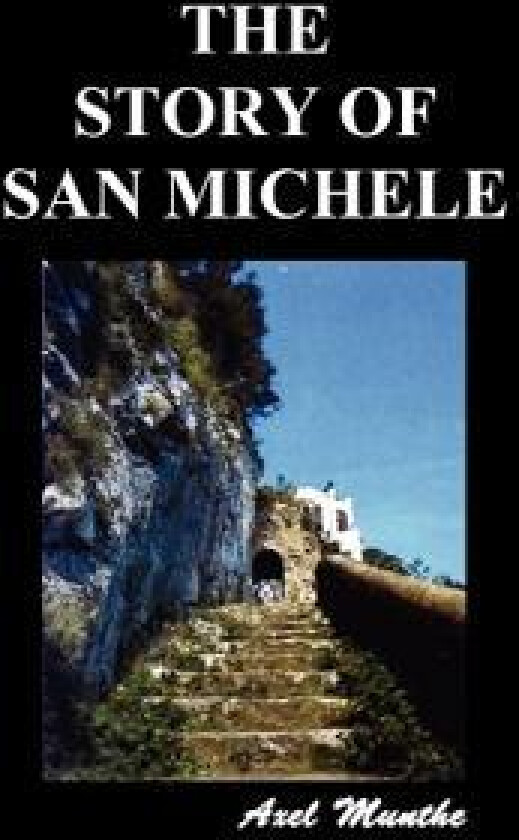 THE STORY OF SAN MICHELE