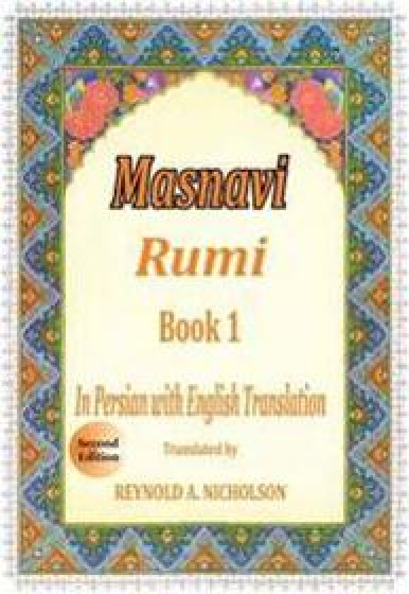 Masnavi: Book 1: In Farsi with English Translation