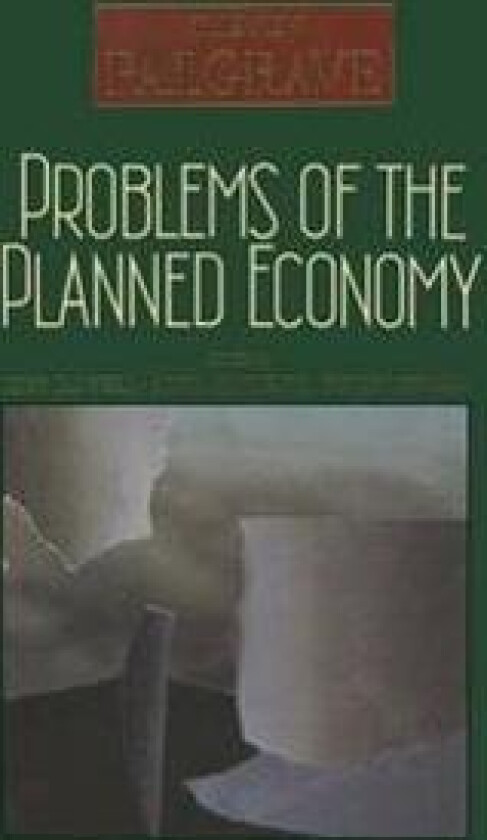 Problems of the Planned Economy