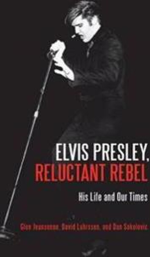 Elvis Presley, Reluctant Rebel