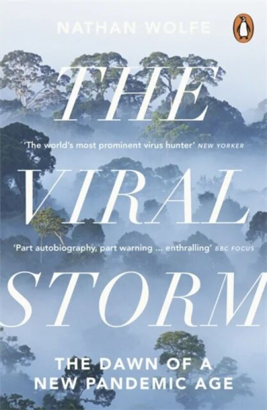 The Viral Storm av Nathan D. Wolfe
