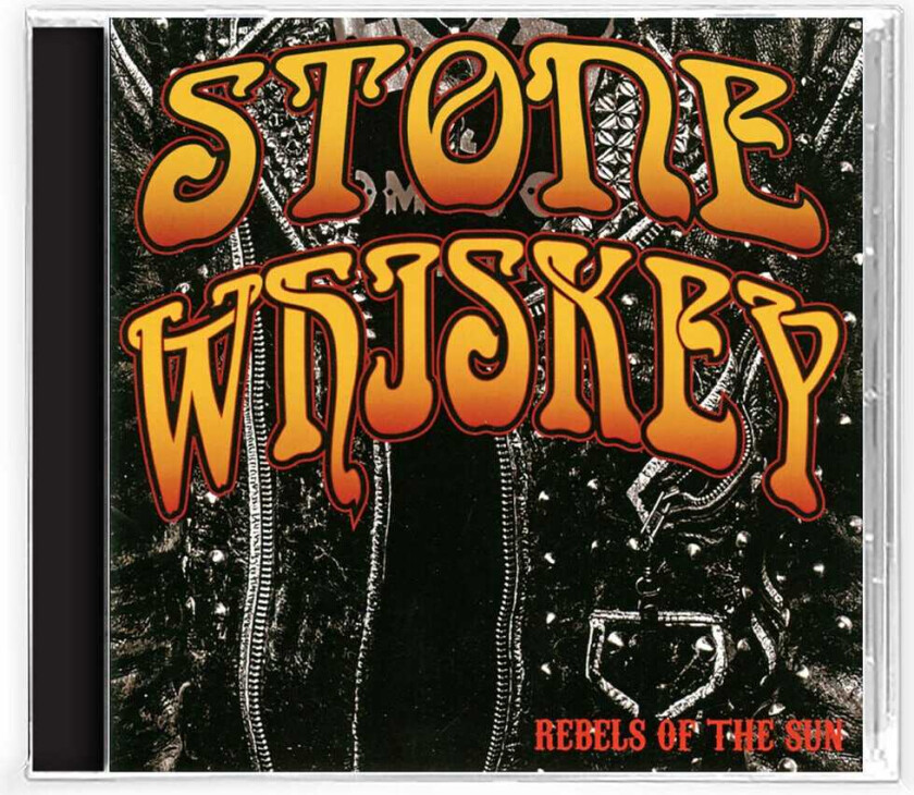 Stone Whiskey Rebels Of The Sun CD