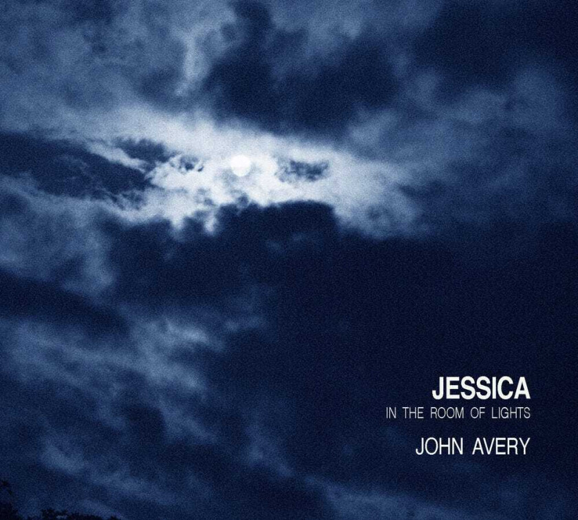 John Avery Jessica In The Room Of Lights CD