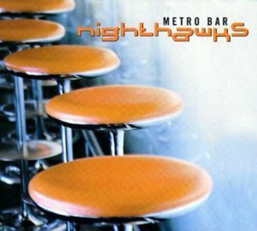 The Nighthawks Metro Bar CD
