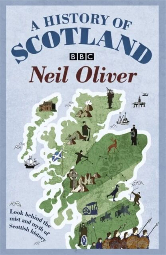A History Of Scotland av Neil Oliver