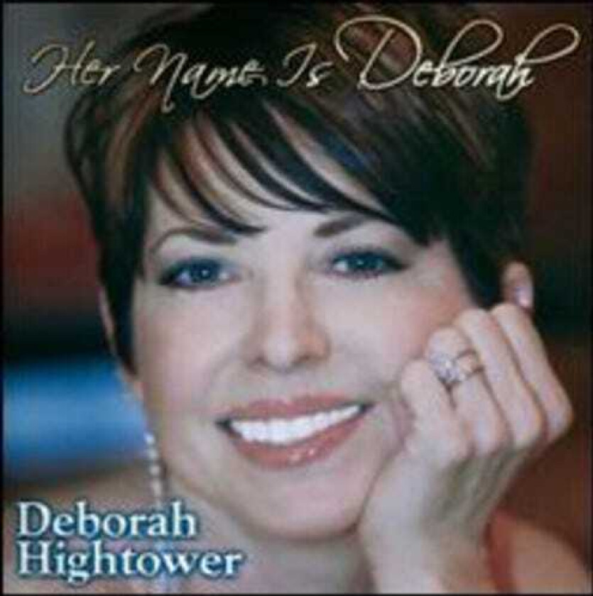 Deborah Hightower Her Name Is Deborah CD