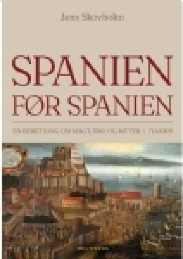 Spanien før Spanien | Jens Skovholm | Språk: Dansk