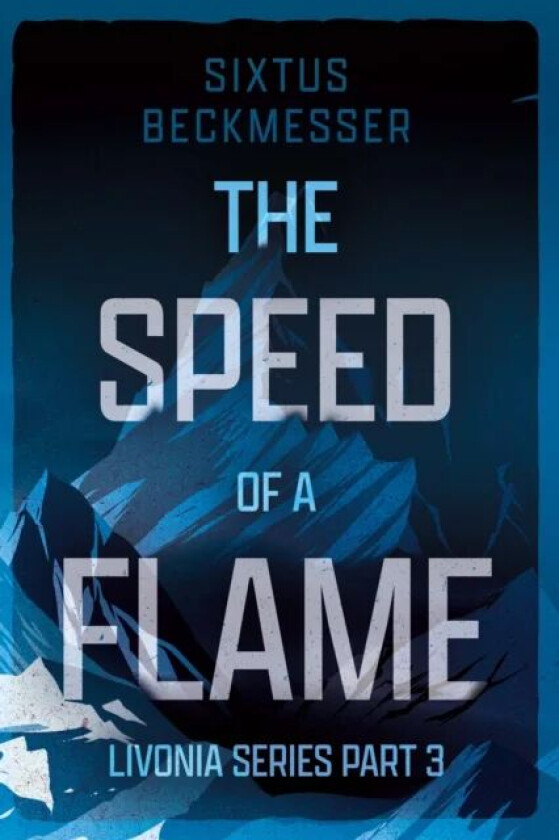 The Speed of a Flame av Sixtus Beckmesser