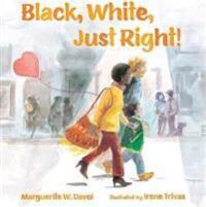 Black, White, Just Right!