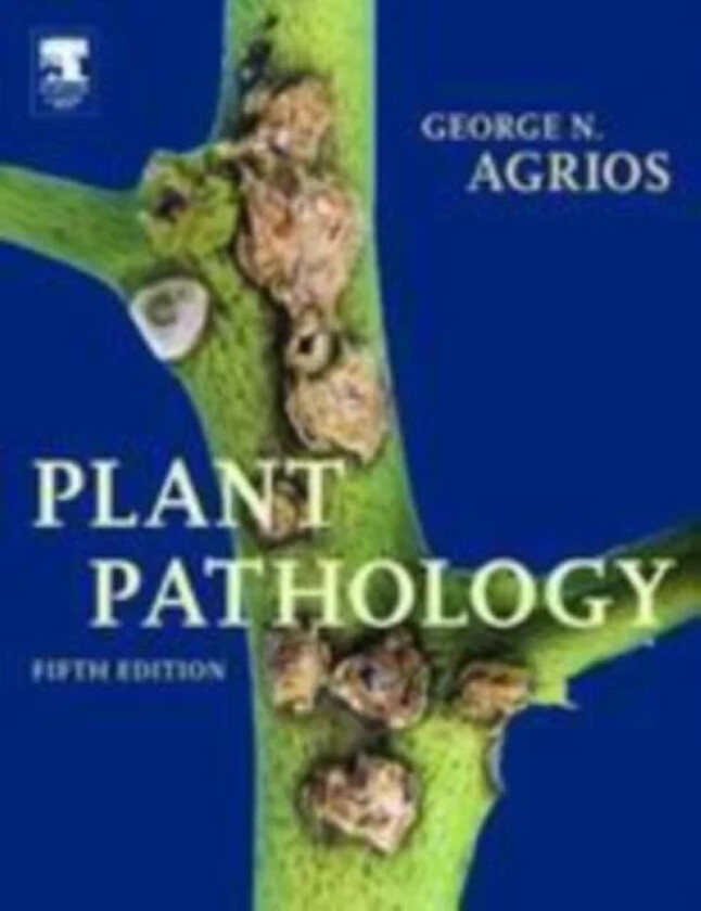 Plant Pathology av George N. (University of Florida Gainesville U.S.A.) Agrios