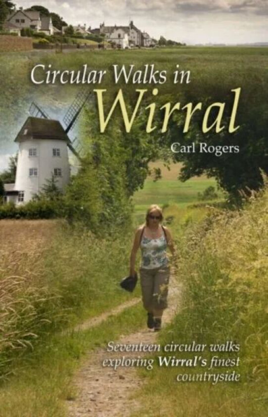 Circular Walks in Wirral av Carl Rogers