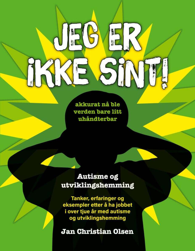 Jeg er ikke sint! av Jan Christian Olsen