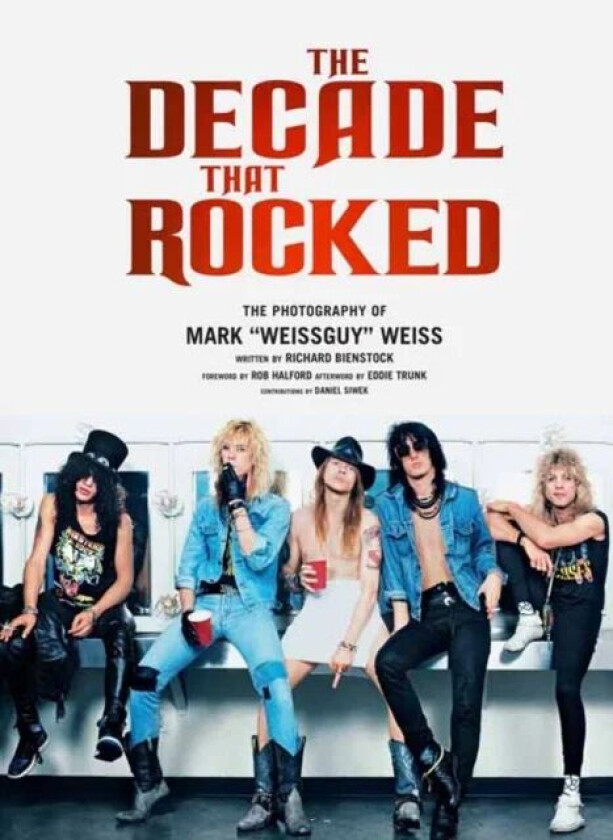 The Decade That Rocked av Richard Bienstock, Mark Weiss