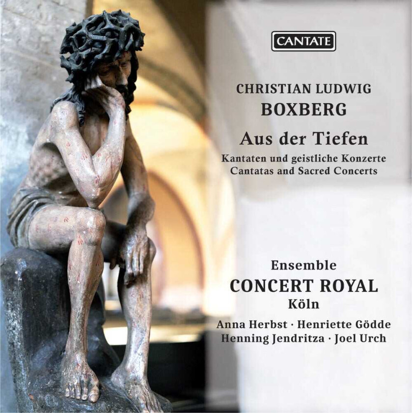 Christian Ludwig Boxberg Aus Der Tiefen Cantatas & Sacred Concerts CD