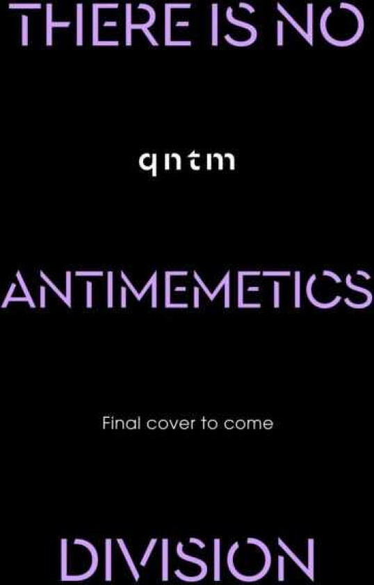 There Is No Antimemetics Division