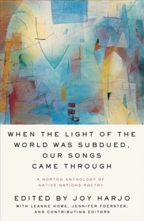 When the Light of the World Was Subdued, Our Songs Came Through