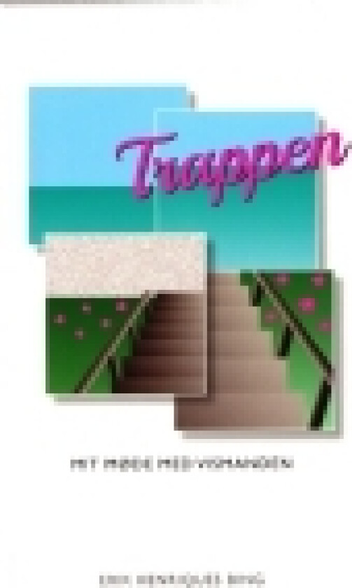 Trappen | Erik Henriques Bing | Språk: Dansk