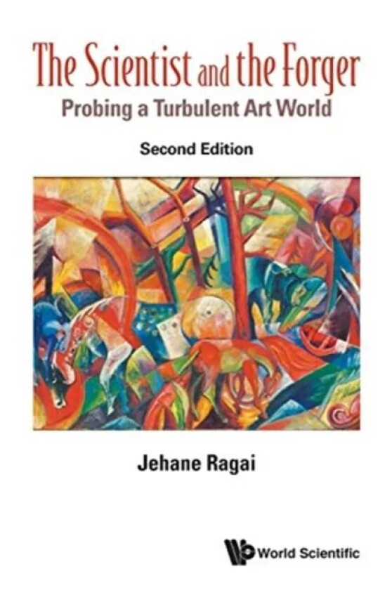 Scientist And The Forger, The: Probing A Turbulent Art World av Jehane (The American Univ In Cairo Egypt) Ragai
