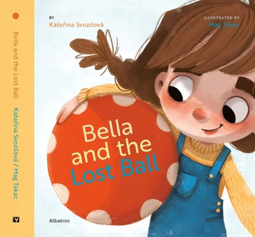 Bella and the Lost Ball av Katerina Svozilova