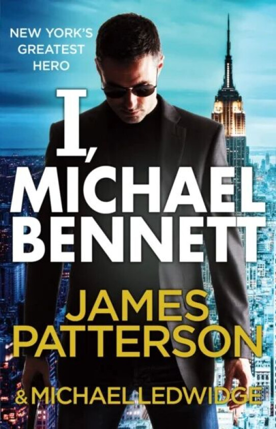 I, Michael Bennett av James Patterson