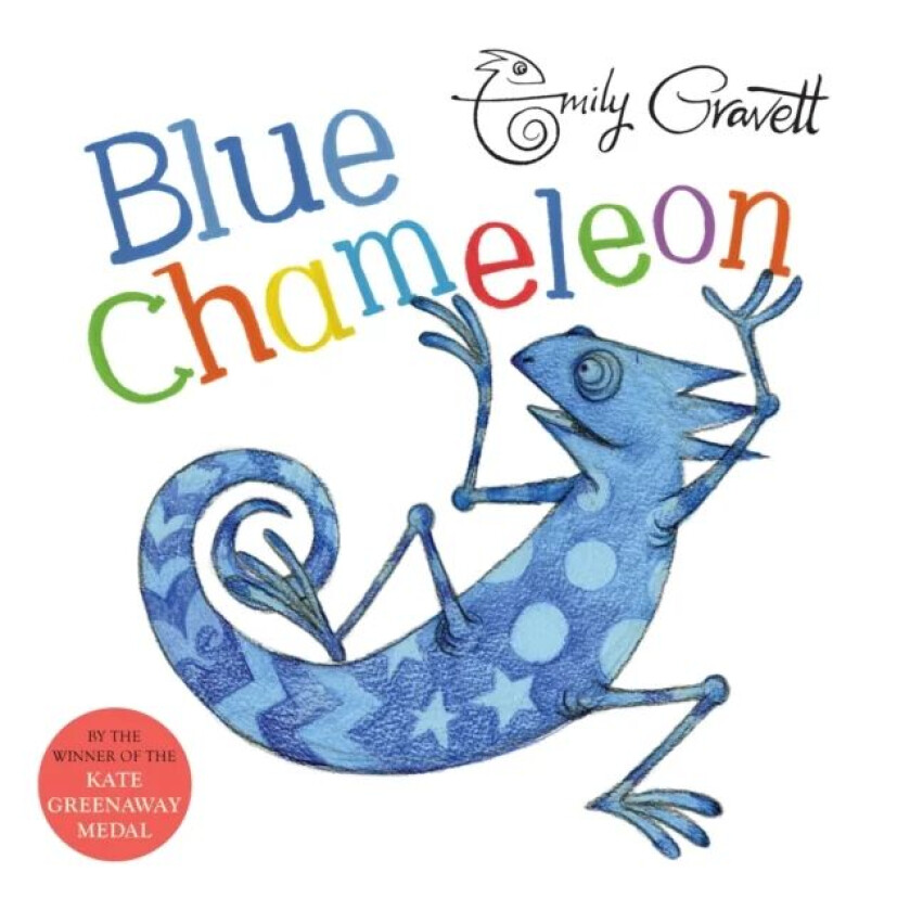 Blue Chameleon av Emily Gravett