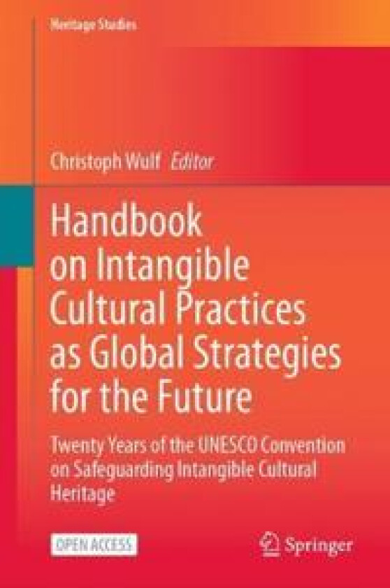 Handbook on Intangible Cultural Practices as Global Strategies for the Future
