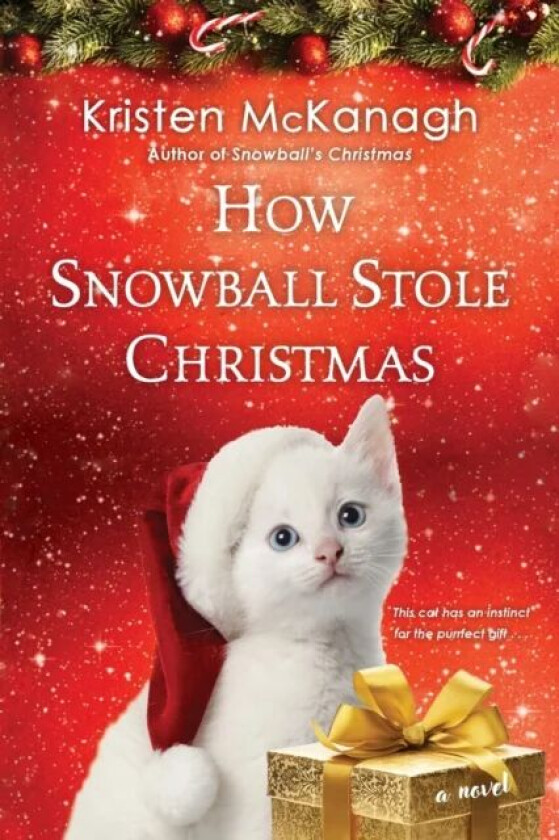 How Snowball Stole Christmas av Kristen McKanagh