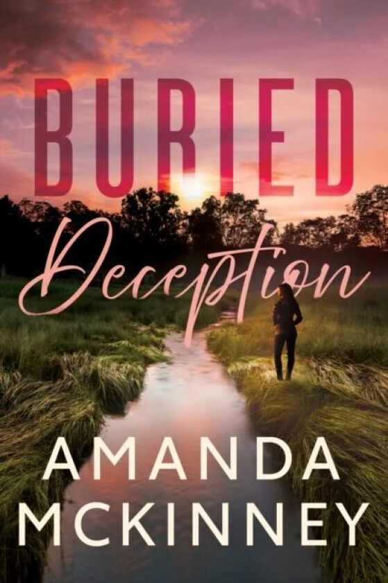 Buried Deception av Amanda McKinney