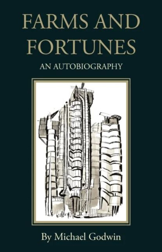 Farms and Fortunes av Michael Godwin