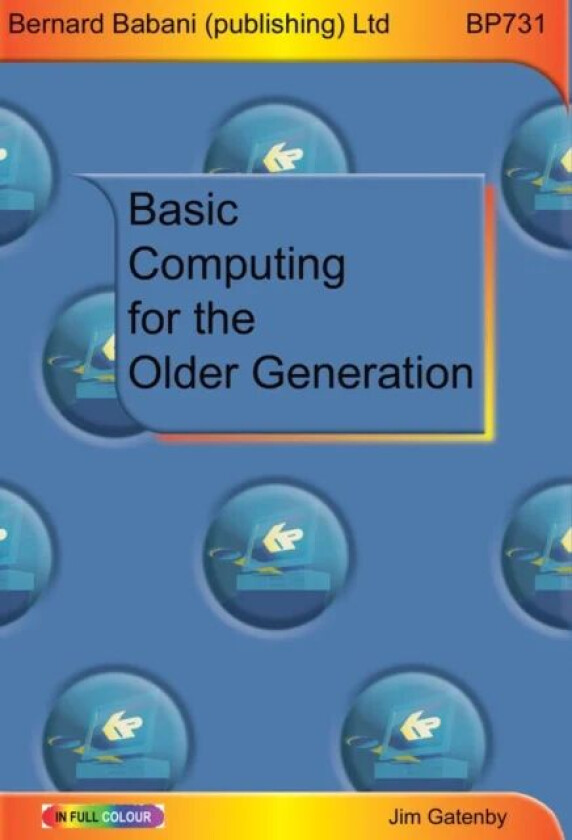 Basic Computing for the Older Generation av Jim Gatenby