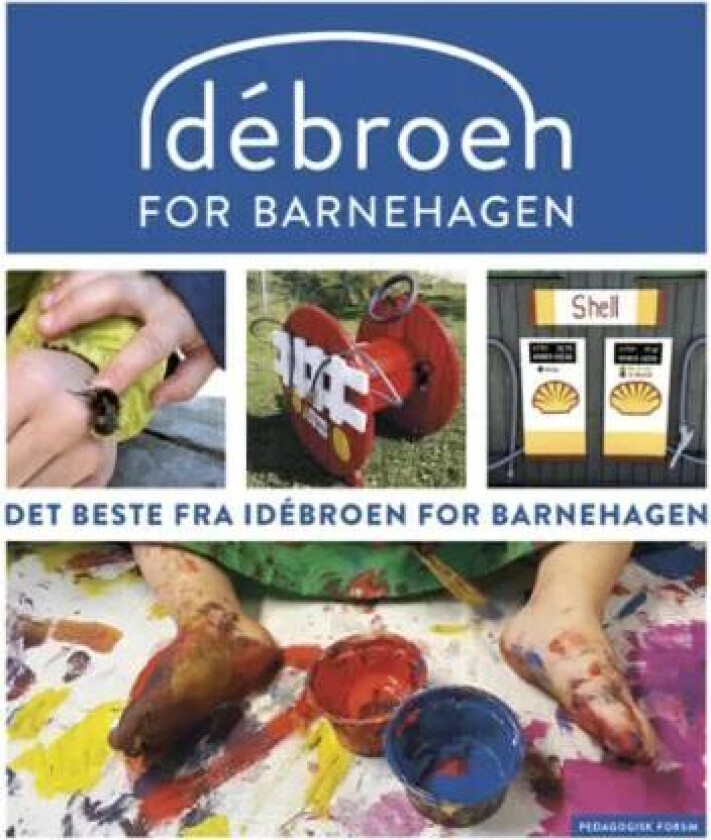 Det beste fra Idebroen for barnehagen