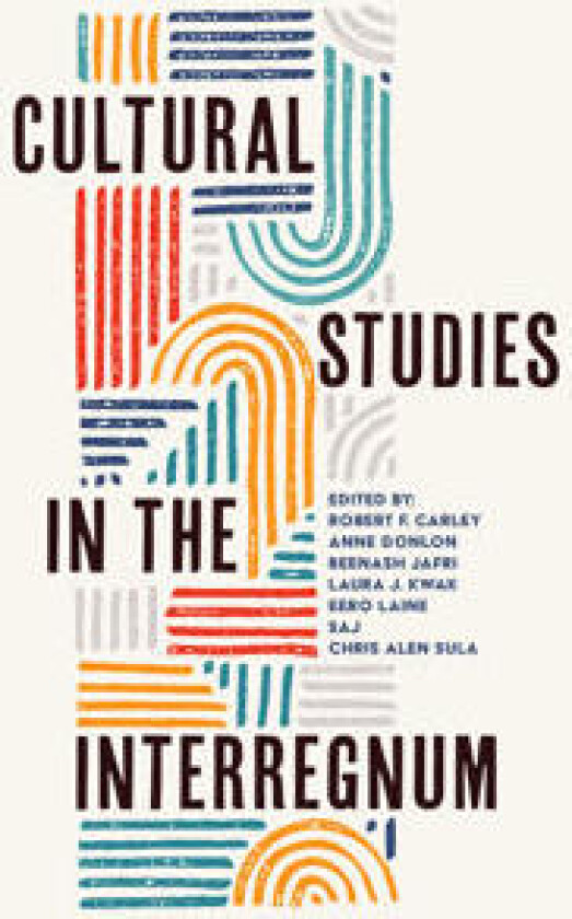 Cultural Studies in the Interregnum